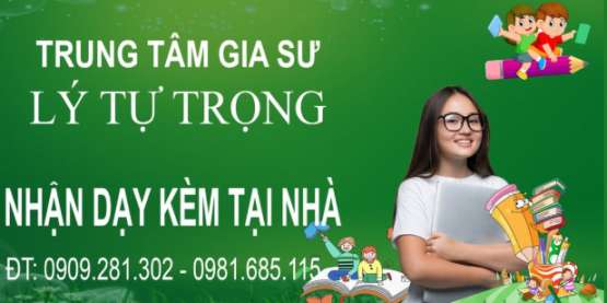 Trung Tâm Gia Sư Lý Tự Trọng: Uy Tín Hay Lừa Đảo?